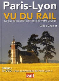 Paris-Lyon vu du rail
