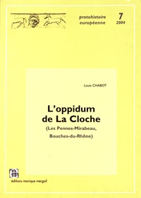 L'oppidum de La Cloche (Les Pennes-Mirabeau, Bouches-du-Rhône)