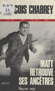 Matt retrouve ses ancêtres