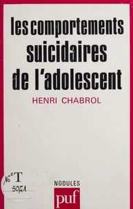 Les comportements suicidaires de l'adolescent