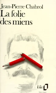 La folie des miens