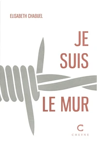 Je suis le mur