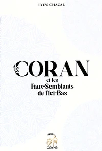 Le Coran et les faux-semblants de l'ici-bas