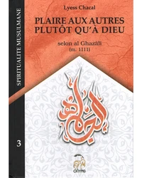 Plaire aux autres plutôt qu'à Dieu (al jah)