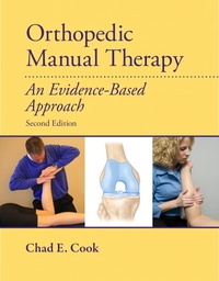 Chad Cook - Orthopedic Manual Therapy.