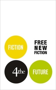 Chad Harbach et Darran McCann - Fiction4theFuture: Free New Fiction.