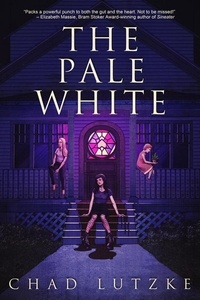  Chad Lutzke - The Pale White.