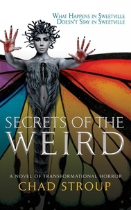  Chad Stroup et  Grey Matter Press - Secrets of the Weird.
