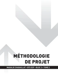 BTS ESF - BLOC 3 - Méthodologie de projet Tome 2 - 2e année