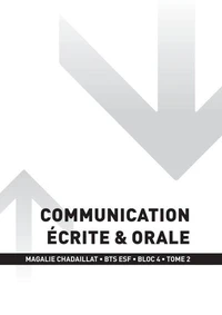 BTS ESF - BLOC 4 - Communication écrite et orale Tome 2 - 2e année