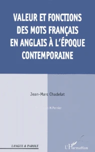 Valeur Et Fonctions Des Mots Francais En Anglais A L'Epoque Contemporaine