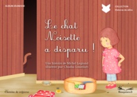 Chadia Loueslati et Michel Legrand - Le chat Noisette a disparu !.
