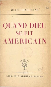 Quand Dieu se fit américain