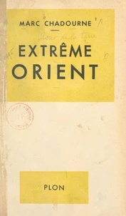 Tour de la terre (2). Extrême Orient