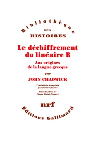 Le Dechiffrement Du Lineaire B Aux Origines De La Langue Grecque