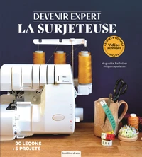 Guide expert - La Surjeteuse