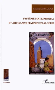 Système matrimonial et atisanat féminin en Algérie