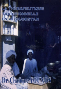 La Thérapeutique traditionnelle en Afghanistan