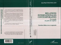 RELATIONS INTERNATIONALES CONTEMPORAINES. Un monde en perte de repères, 2ème édition