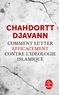 Chahdortt Djavann - Comment lutter efficacement contre l'idéologie islamique.