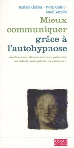 Mieux communiquer grâce à l'autohypnose