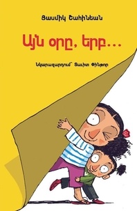 Chahinian Hasmig - Le jour où... (Ayn ore, yerp...) Livre en arménien.