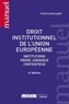 Chahira Boutayeb - Droit institutionnel de l'Union européenne - Institutions, ordre juridique, contentieux.
