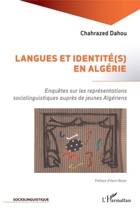 Pdf books finder télécharger Langues et identité(s) en Algérie  - Enquêtes sur les représentations sociolinguistiques auprès de jeunes Algériens 9782343183558 (Litterature Francaise) ePub