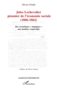 Jules Lechevalier, pionnier de l'économie sociale (1806-1862)