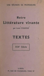 Notre littérature vivante : textes, XIXe siècle