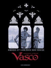  Chaillet - Vasco - Ombres et Lumières sur Venise.