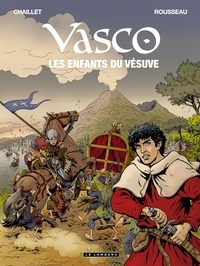  Chaillet et Dominique Rousseau - Vasco - Tome 25 - Les Enfants du Vésuve.