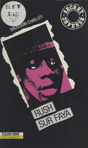 Rush sur Faya