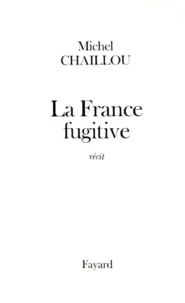 La France fugitive