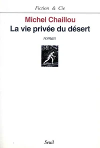 La vie privée du désert