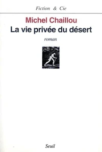 La vie privée du désert
