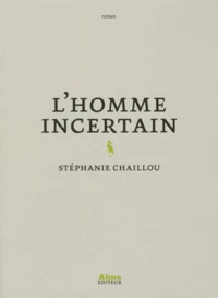 L'homme incertain