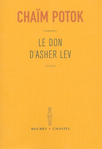 Chaïm Potok - Le don d'Asher Lev.