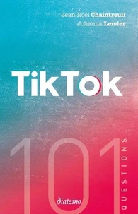 101 questions sur TikTok