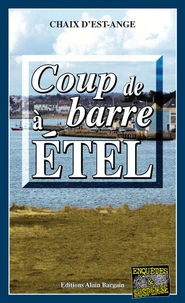 Coup de barre à Etel