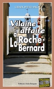  Chaix d'Est-Ange - Vilaine affaire à La Roche-Bernard.