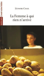 La femme à qui rien n’arrive