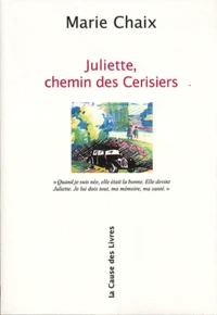Juliette, chemin des Cerisiers
