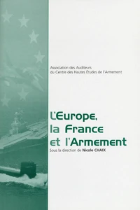 L'Europe, la France et l'armement