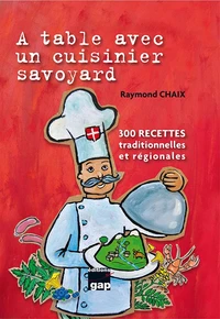 A table avec un cuisinier savoyard