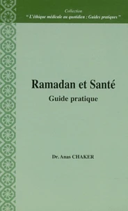 Ramadan et santé : guide pratique