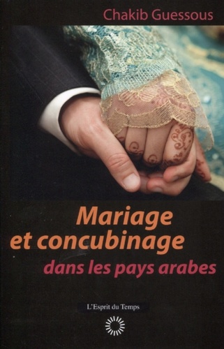 Mariage et concubinage dans les pays arabes