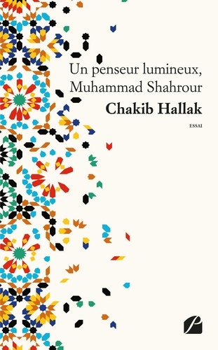 Un penseur lumineux, Muhammad Shahrour