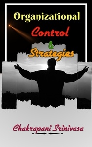  chakrapani srinivasa - Organizational Control &amp; Strategies.