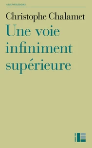 Une voie infiniment supérieure